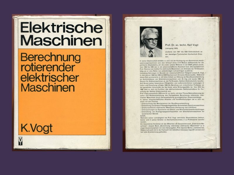 kolejna edycja (1983) monografii ELEKTRISCHE MASCHINEN z życiorysem Karla Vogta